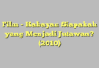 Film – Kabayan Siapakah yang Menjadi Jutawan? (2010)